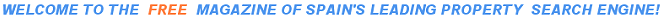 Welcome to the Magazine of Spain's Leading Property Search Engine!